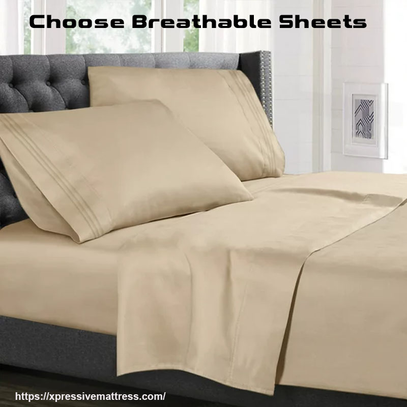 Choose Breathable Sheets