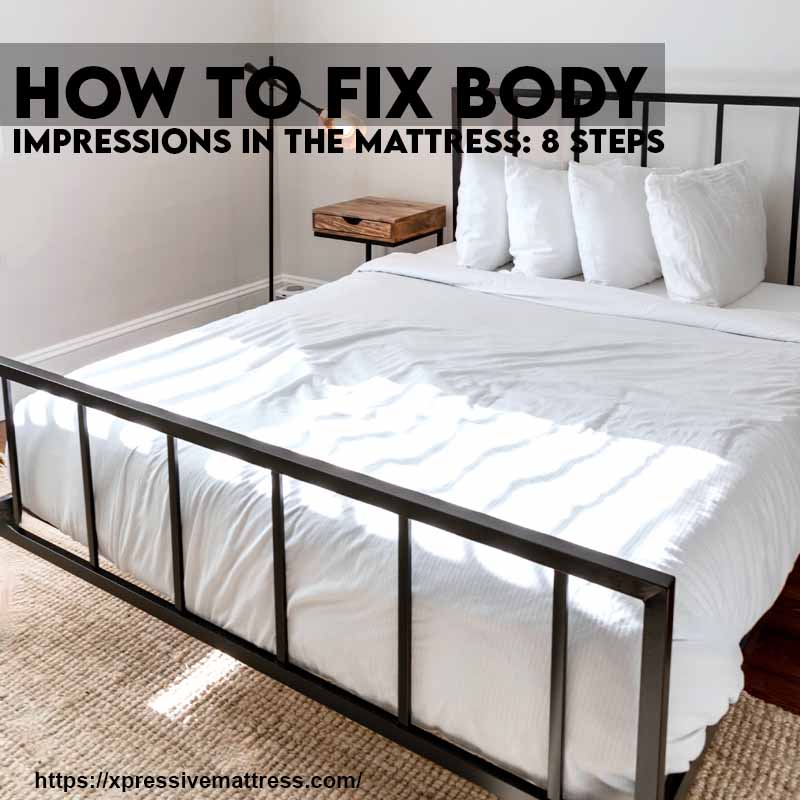 How To Fix Body Impressions In Your Mattress 8 Steps