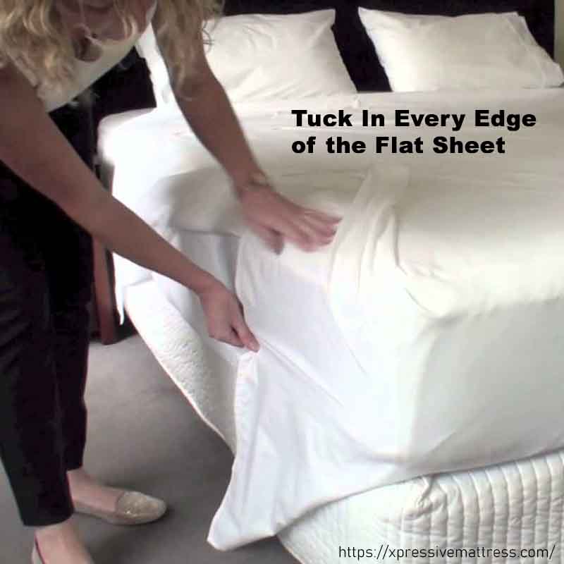 Tuck In Every Edge of the Flat Sheet