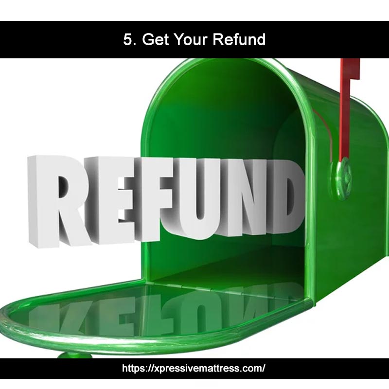 5. Get Your Refund 