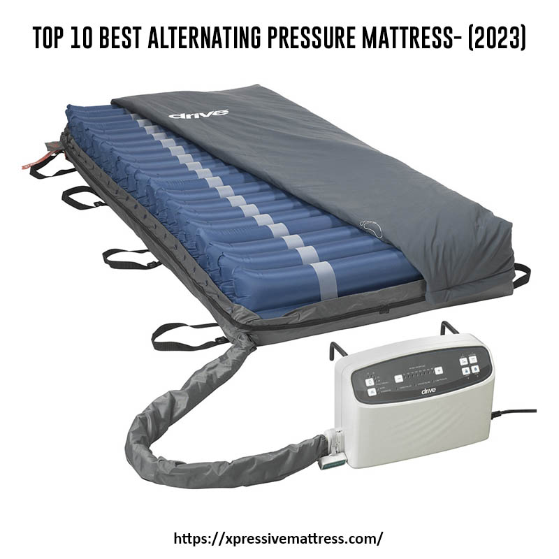 Top 10 Best Alternating Pressure Mattress- (2023)